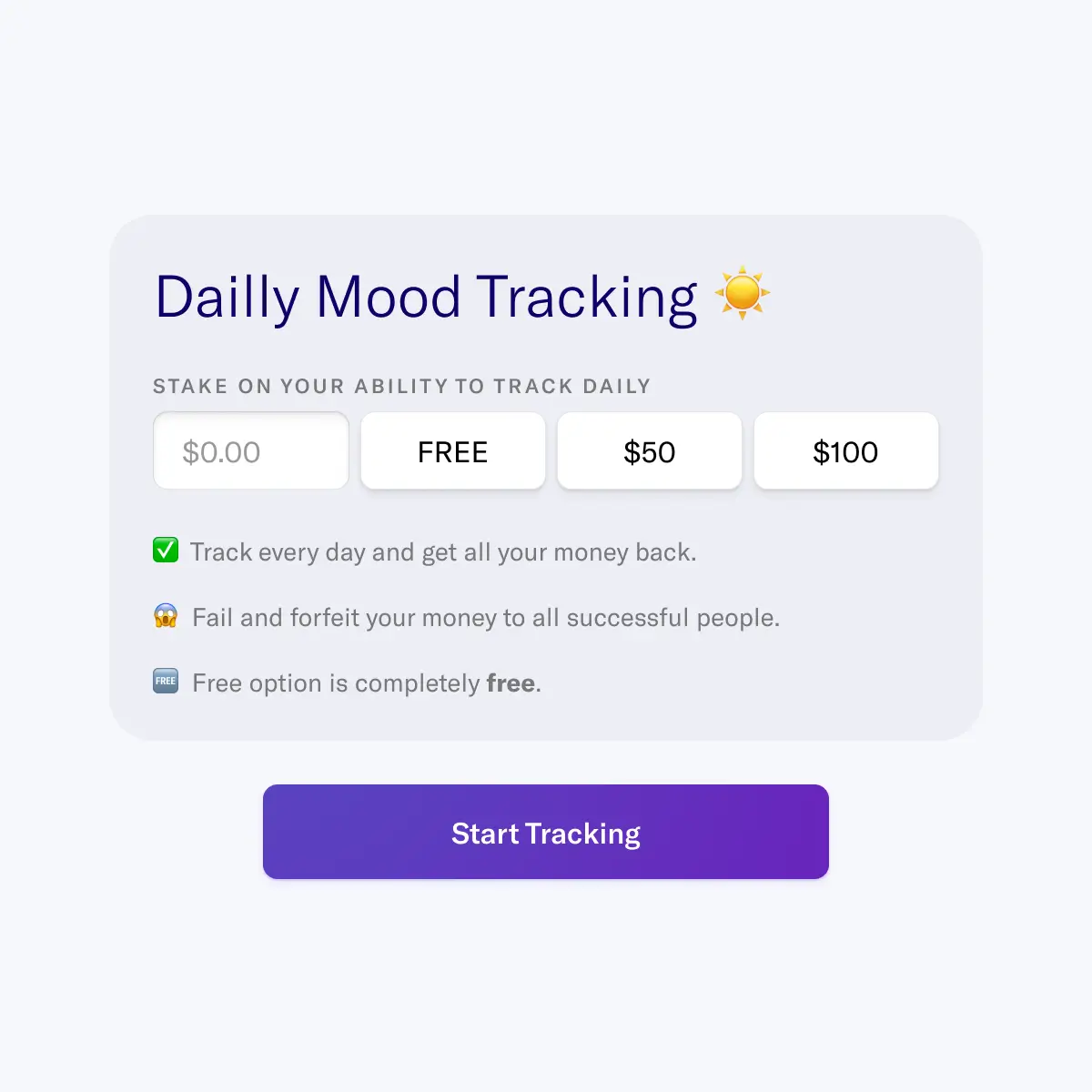Commit to tracking every day by adding an optional pledge or just do it free without the bonus motivation